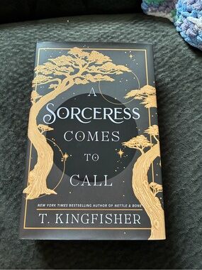 A Sorceress Comes to Call by T. Kingfisher - Black & Gold Hardcover